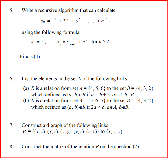 Solved 5. Write a recursive algorithm that can calculate, Sn | Chegg.com