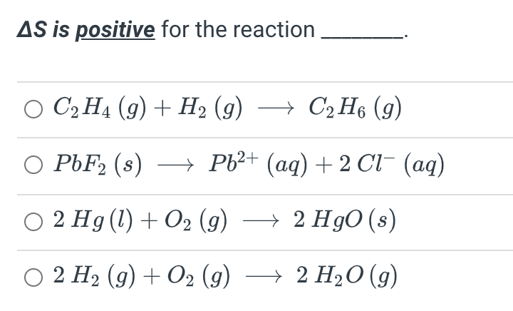 Solved AS is positive for the reaction O C2H4 g H2 g