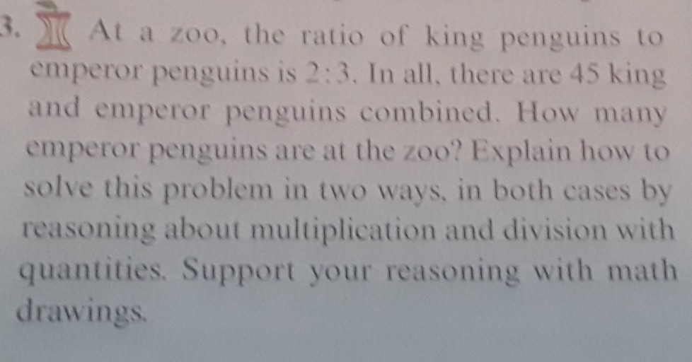 Solved 3. 2 At a zoo, the ratio of king penguins to emperor | Chegg.com