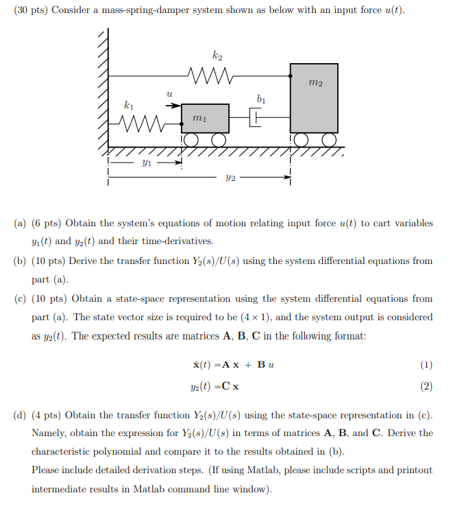 Solved (30 pts) Consider a mass-spring-damper system shown | Chegg.com