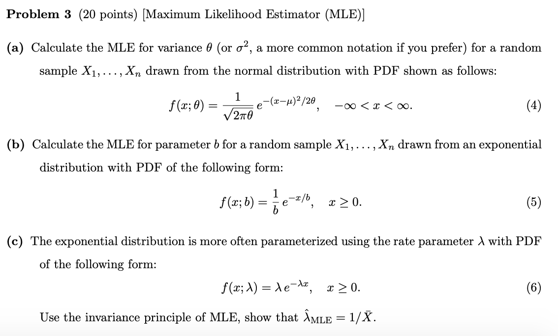 Solved Problem 3 (20 Points) [Maximum Likelihood Estimator | Chegg.com