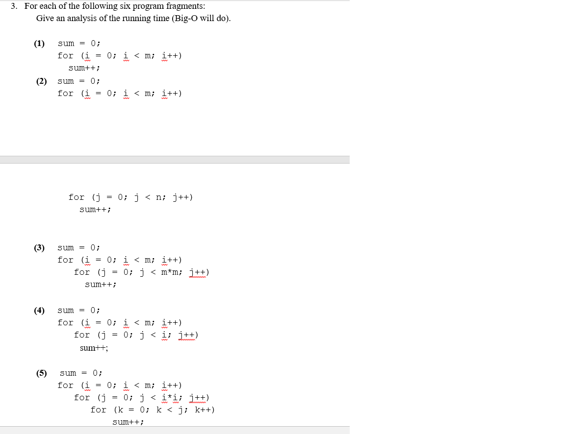 Solved 3. For each of the following six program fragments: | Chegg.com