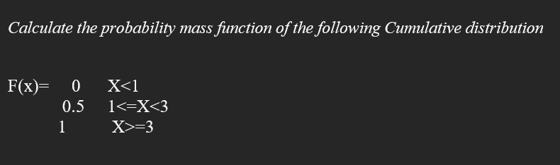 Solved Calculate the probability mass function of the | Chegg.com