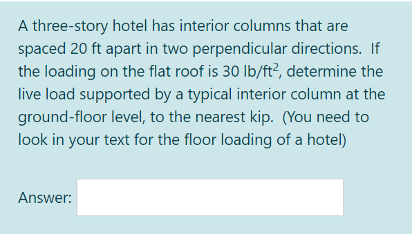 Solved A three-story hotel has interior columns that are | Chegg.com