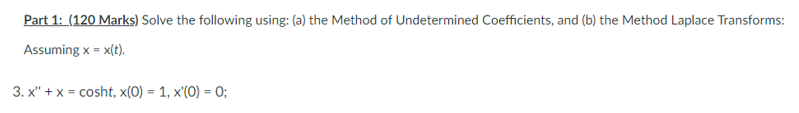Solved Part 1: (120 Marks) Solve the following using: (a) | Chegg.com