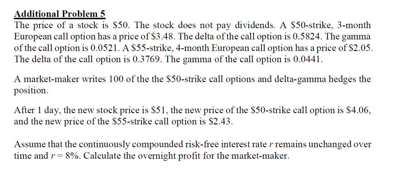 Solved Additional Problem 5 The price of a stock is $50. The | Chegg.com