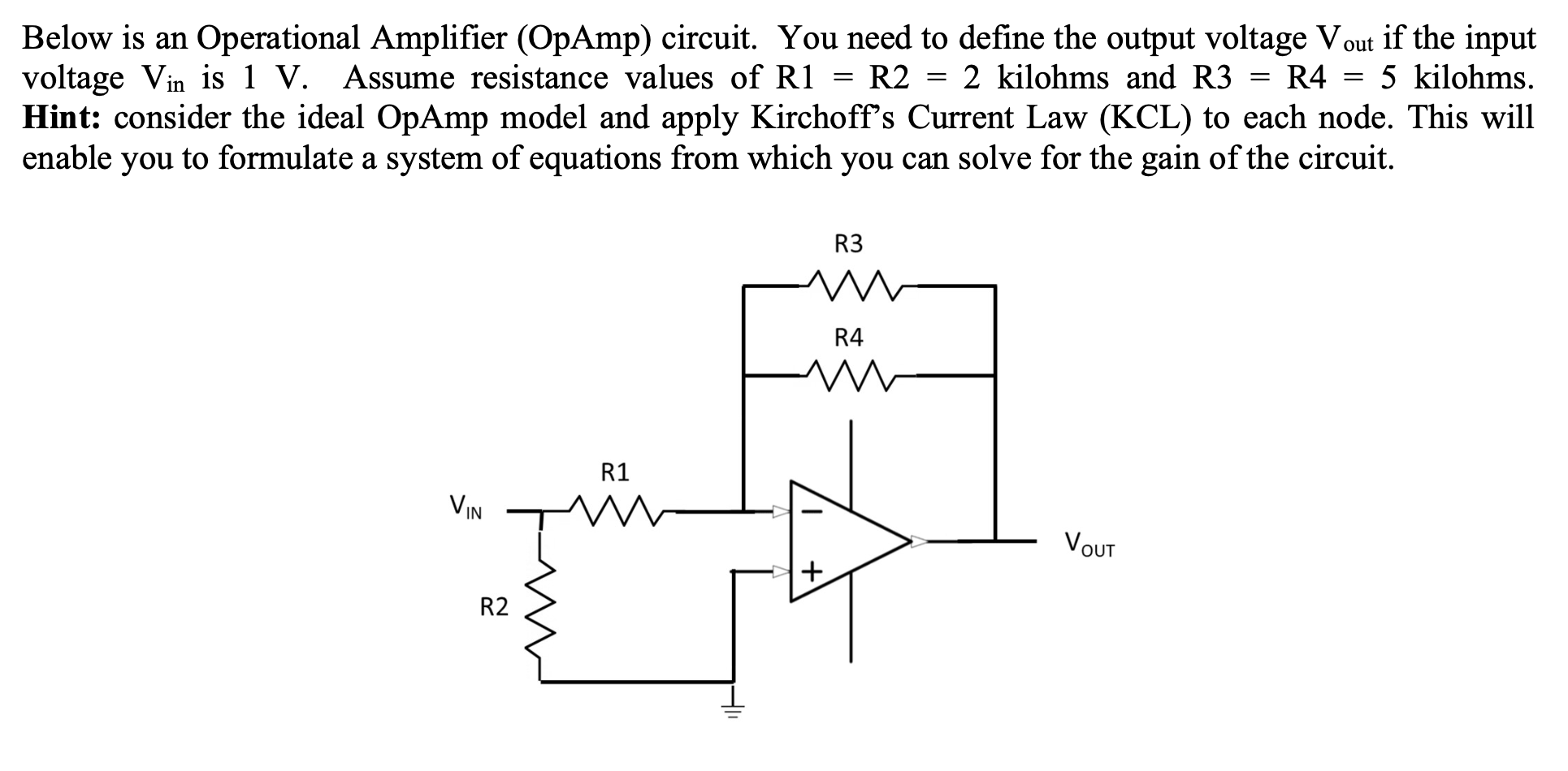 Solved Below is an Operational Amplifier (OpAmp) circuit.