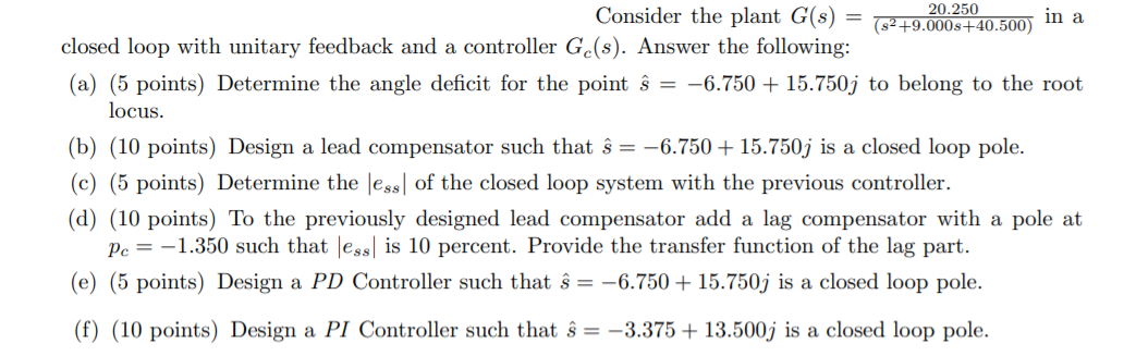 Solved a Consider the plant G(s) 20.250 in (32 | Chegg.com