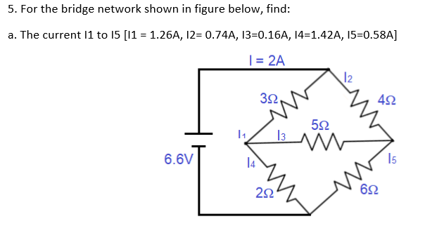 Solved 1. For the network shown in figure below, find the | Chegg.com