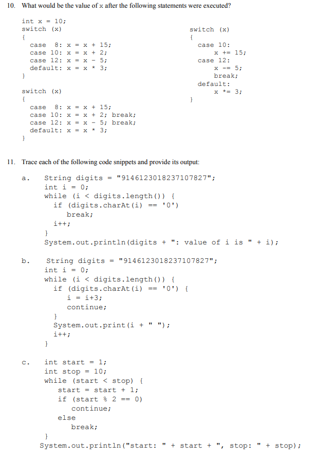 Solved 10. What would be the value of x after the following | Chegg.com