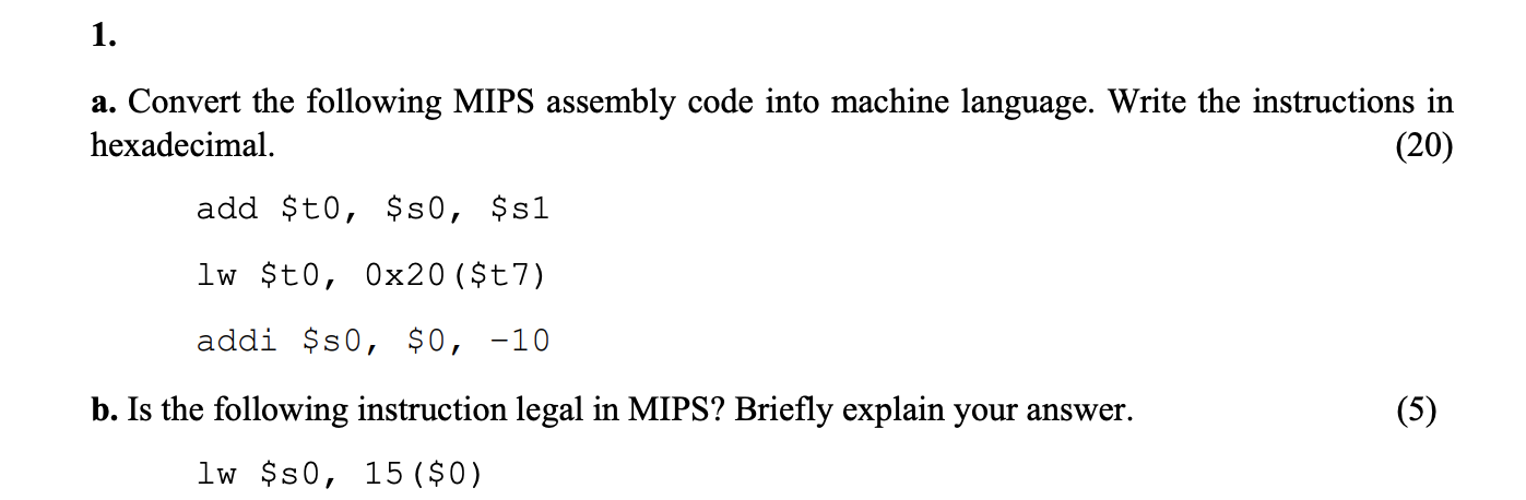 Solved 1. a. Convert the following MIPS assembly code into | Chegg.com