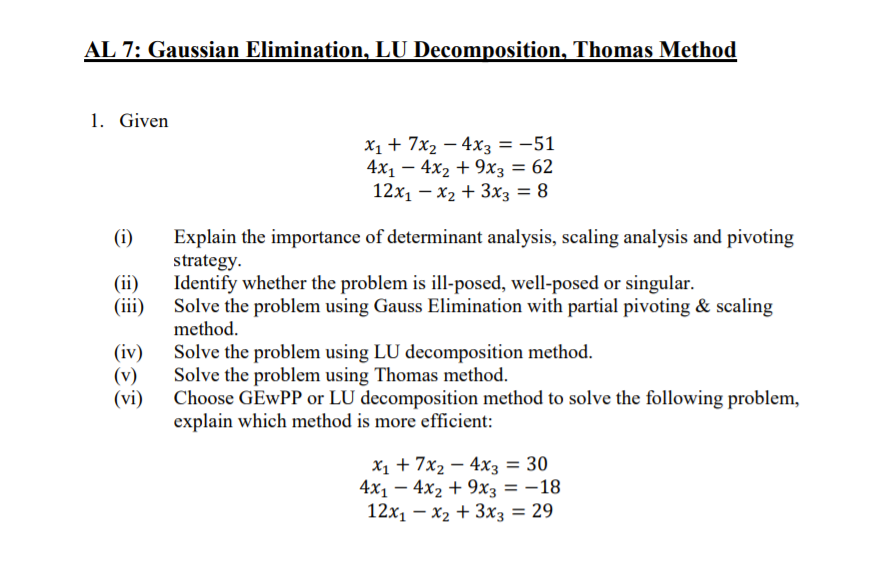 Solved AL 7: Gaussian Elimination, LU Decomposition, Thomas | Chegg.com