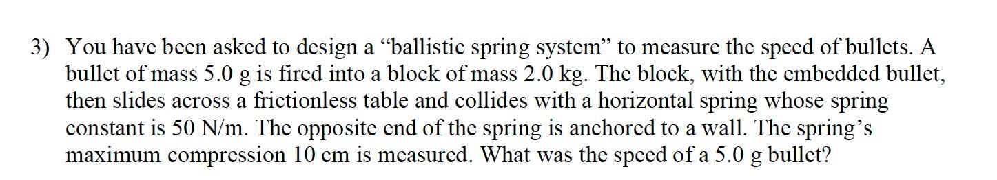 Solved You have been asked to design a 