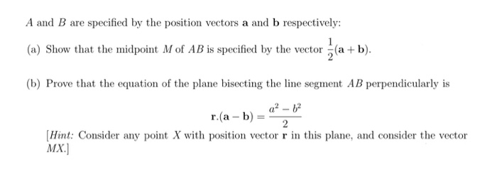 Solved A and B are specified by the position vectors a and b | Chegg.com