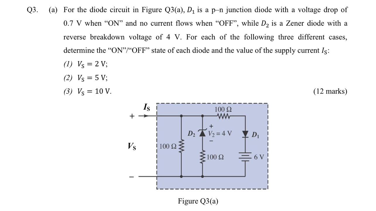 Solved (a) For the diode circuit in Figure Q3(a),D1 is a p−n | Chegg.com