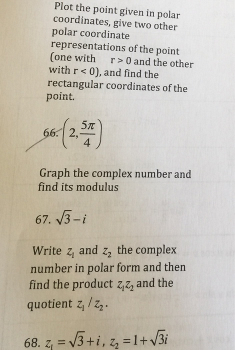Solved Plot the point given in polar coordinates, give two | Chegg.com
