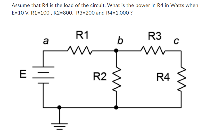 Solved Assume that R4 is the load of the circuit, What is | Chegg.com