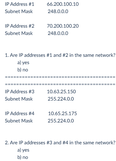 Solved 1. Are IP addresses \#1 and \#2 in the same network? | Chegg.com