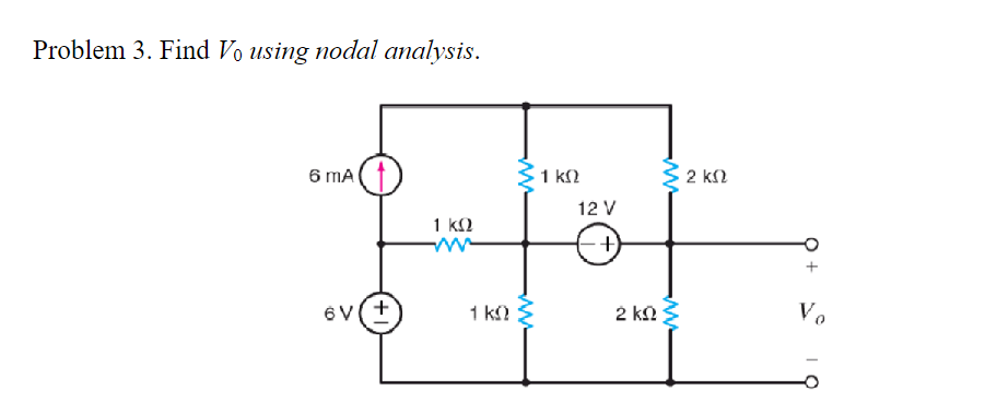 Solved Problem 3. Find V0 using nodal analysis. | Chegg.com