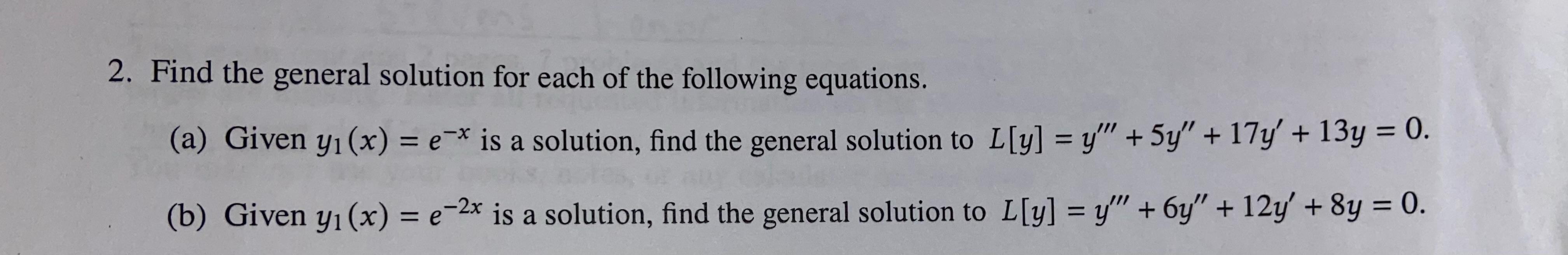 Solved 2. Find The General Solution For Each Of The | Chegg.com