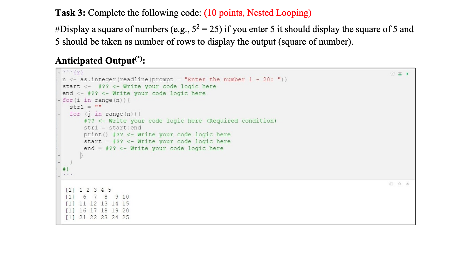 Solved Task 3: Complete the following code: (10 points, | Chegg.com