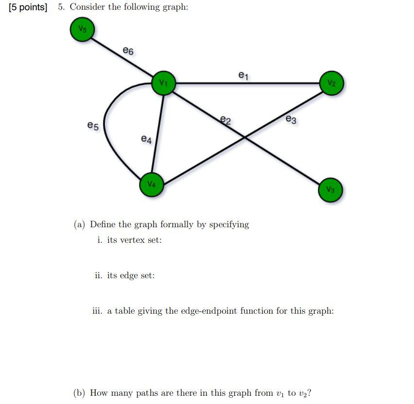 solved-5-points-5-consider-the-following-graph-v5-e6-e-1-chegg