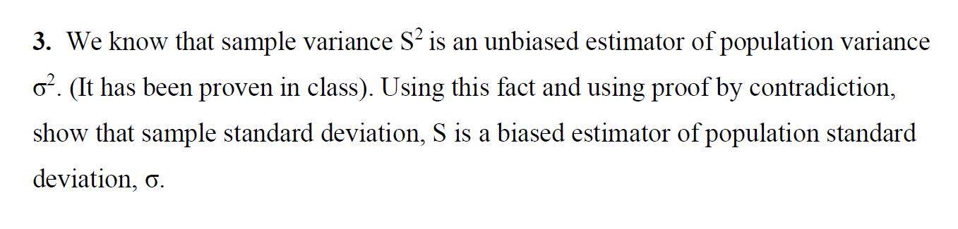 Solved 3 We Know That Sample Variance S Is An Unbiased Chegg Com