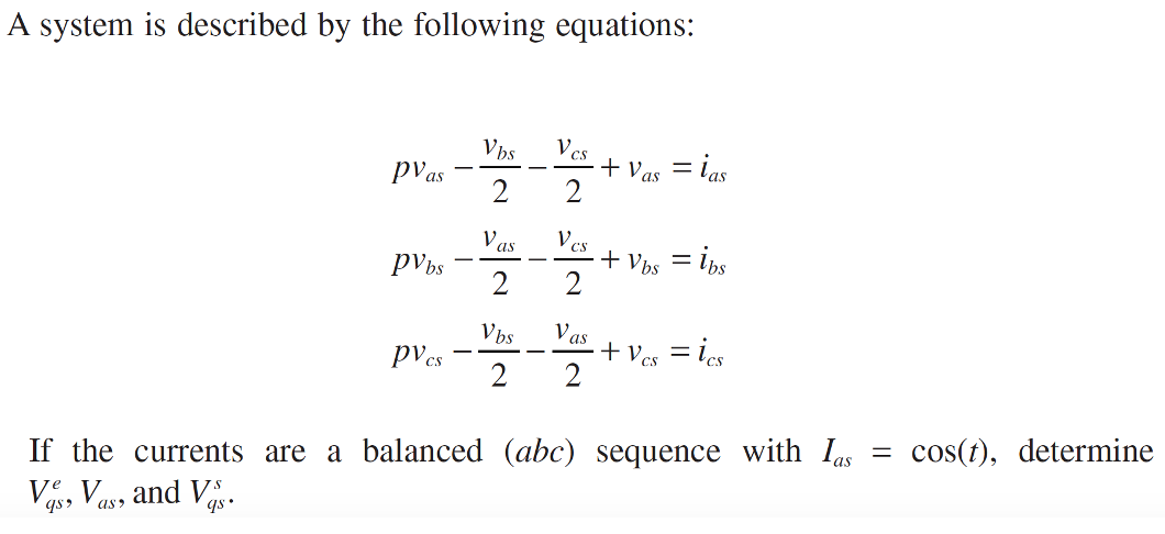 Solved A system is described by the following equations: Vcs | Chegg.com