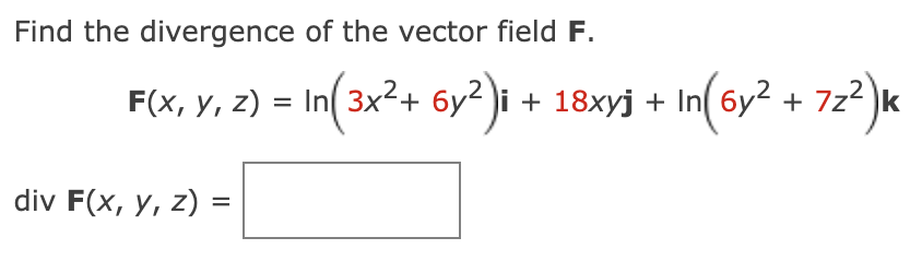 Solved Find the divergence of the vector field | Chegg.com
