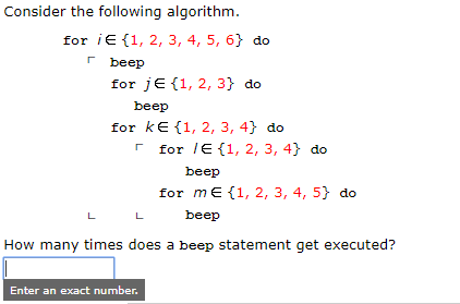 Solved Consider the following algorithm. for i E {1, 2, 3, | Chegg.com