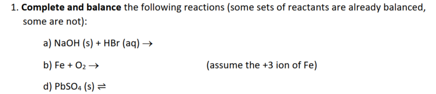 Solved 1. Complete and balance the following reactions (some | Chegg.com