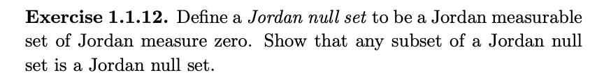 Solved Exercise 1.1.12. Define a Jordan null set to be a | Chegg.com