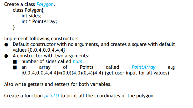 Solved Create a class Polygon. class Polygon int sides; int | Chegg.com image.