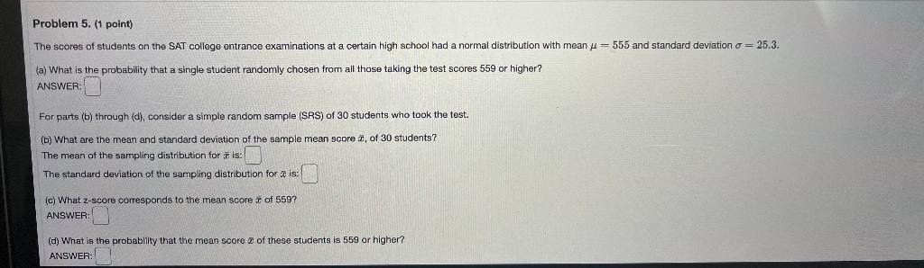 Solved Problem 5. (1 Point) The Scores Of Students On The | Chegg.com