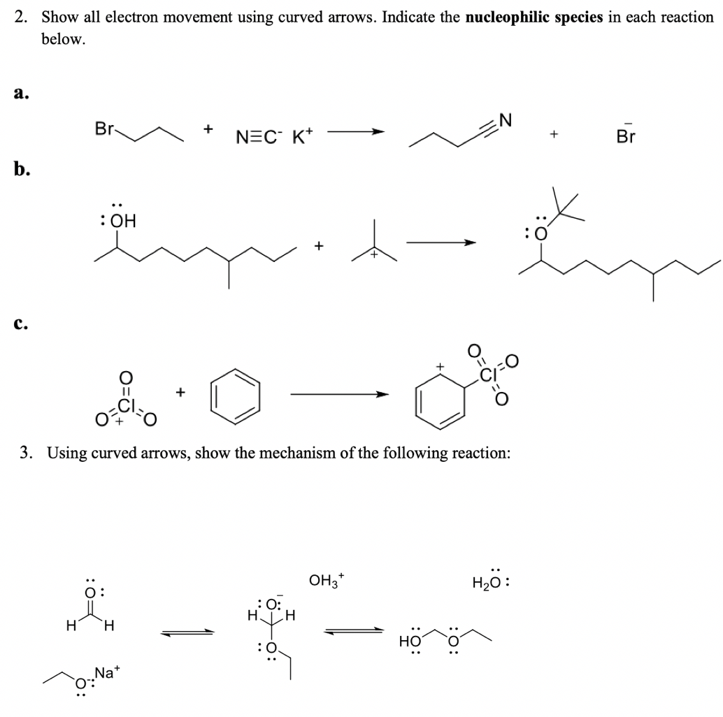 Solved 2. Show all electron movement using curved arrows. | Chegg.com