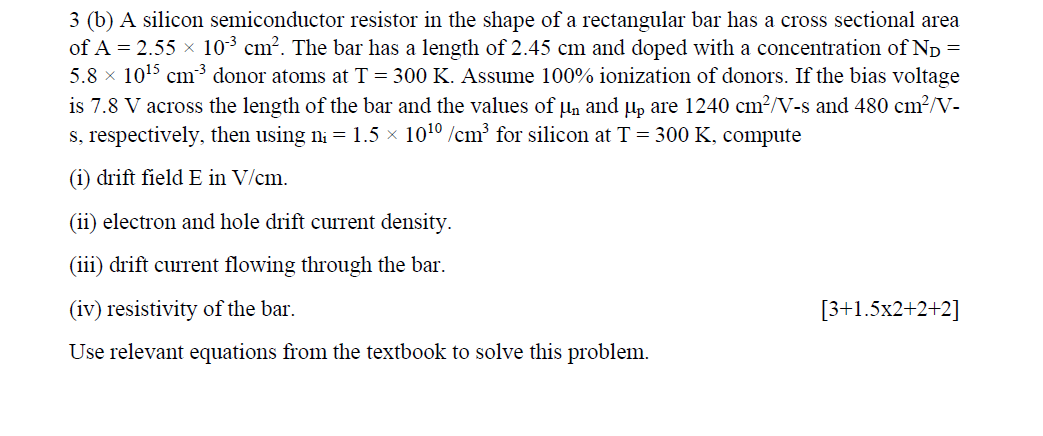 Solved 3 (b) A silicon semiconductor resistor in the shape | Chegg.com