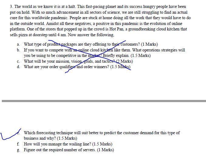 Solved 3. The world as we know it is at a halt. This | Chegg.com