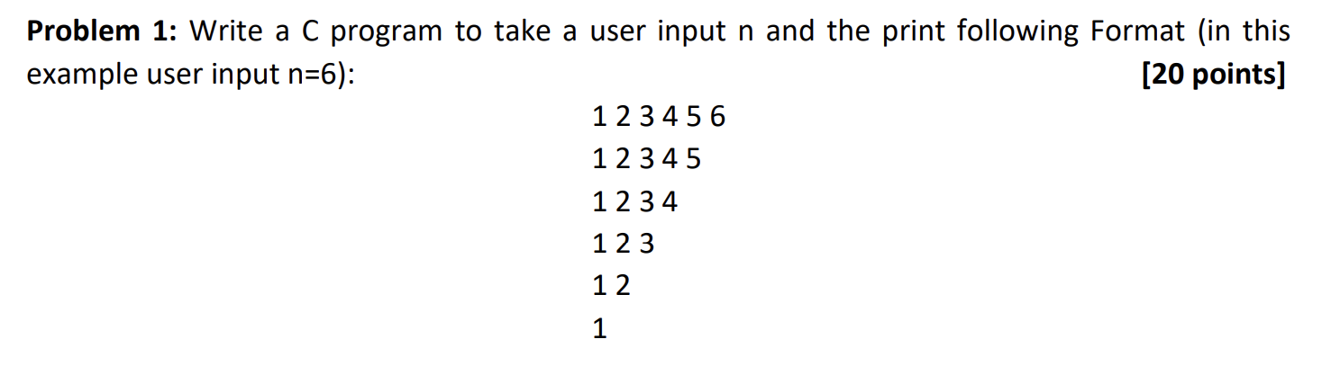 Solved Problem 1: Write A C Program To Take A User Input N | Chegg.com