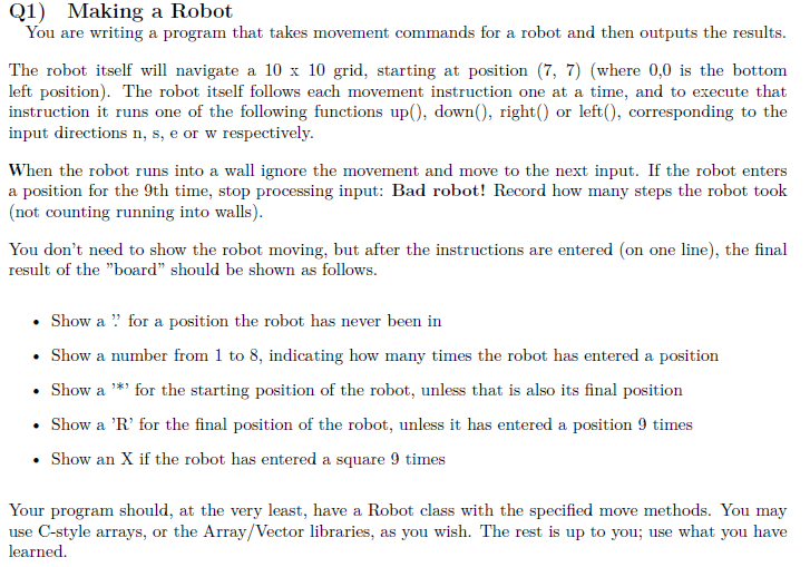 Solved Q1) Making a Robot You are writing a program that | Chegg.com