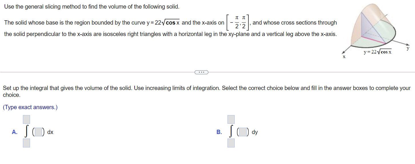 Solved Use the general slicing method to find the volume of | Chegg.com