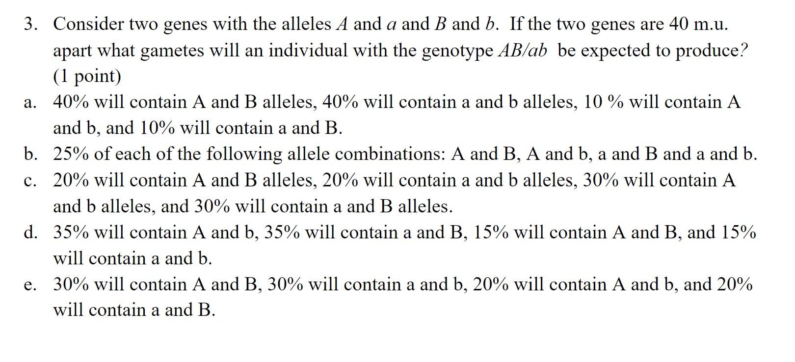 Solved 3. Consider Two Genes With The Alleles A And A And B | Chegg.com