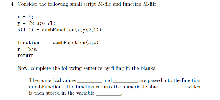 Solved 4. Consider the following small script M-file and | Chegg.com