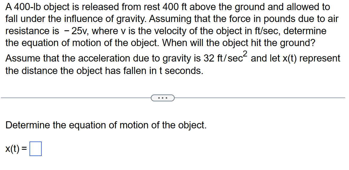 Solved A 400−Ib object is released from rest 400ft above the | Chegg.com