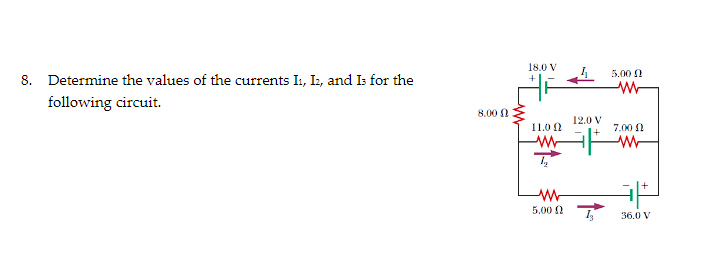 Solved 8. Determine the values of the currents I1,I2, and I3 | Chegg.com