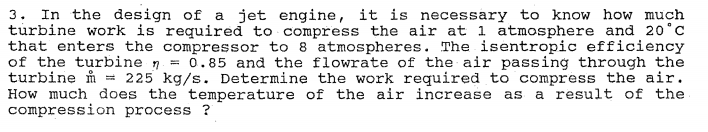 Solved 3. In the design of a jet engine, it is necessary to | Chegg.com