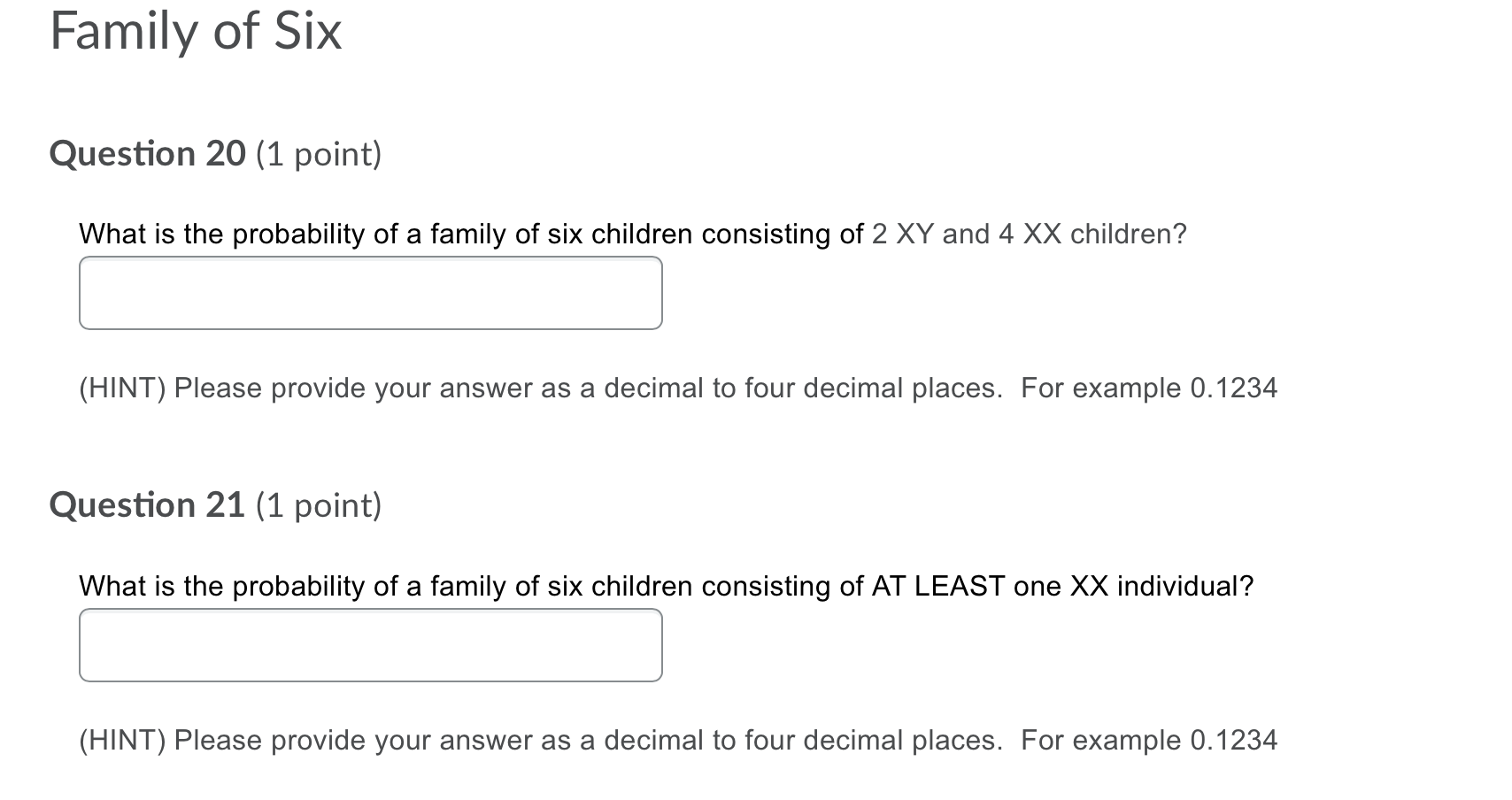 Solved Family of Six Question 20 (1 point) What is the | Chegg.com