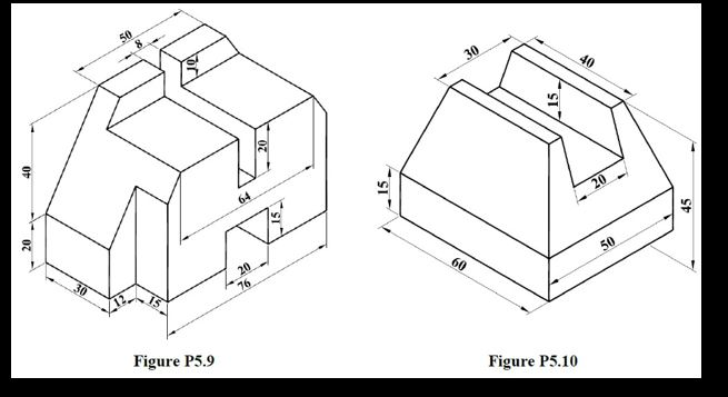 Solved Draw 3 views for each drawing P5.9 First angle | Chegg.com