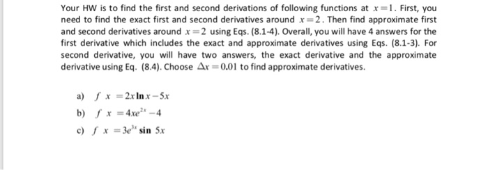 Solved Your Hw is to find the first and second derivations | Chegg.com