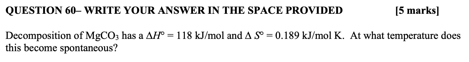 Solved QUESTION 60– WRITE YOUR ANSWER IN THE SPACE PROVIDED | Chegg.com