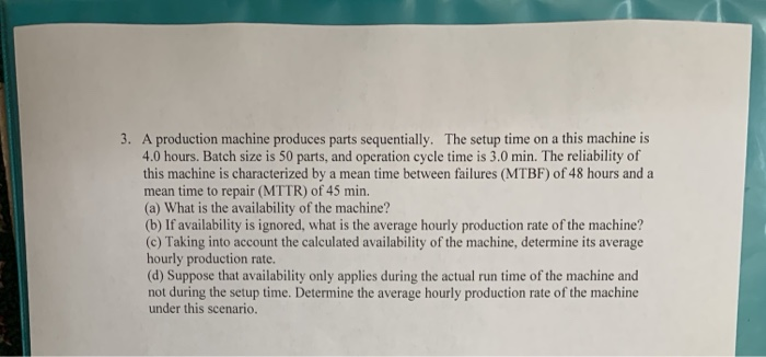 Machine Setup Time Graph Solved The setup time on a this machine is 3. A production | Chegg.com